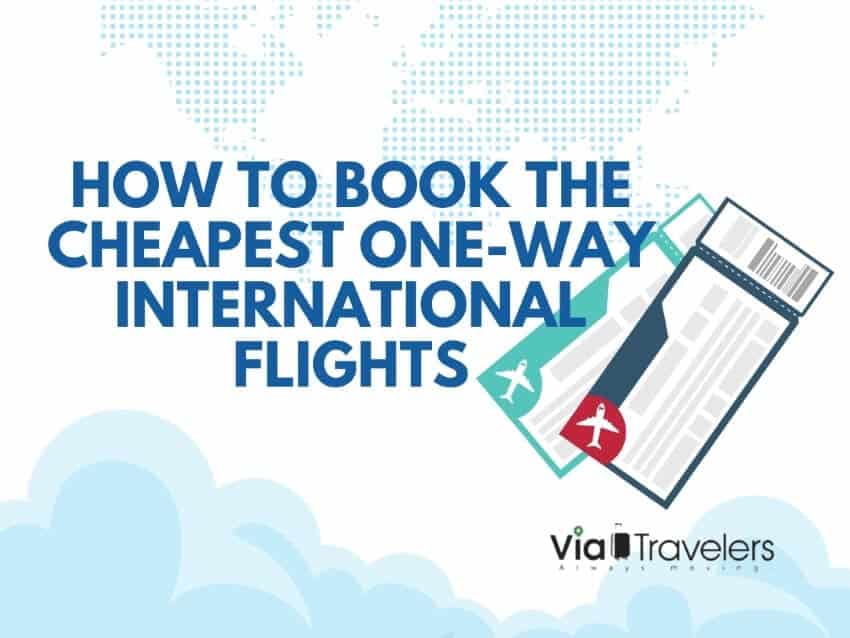 How to Book the Cheapest One-Way International Flights